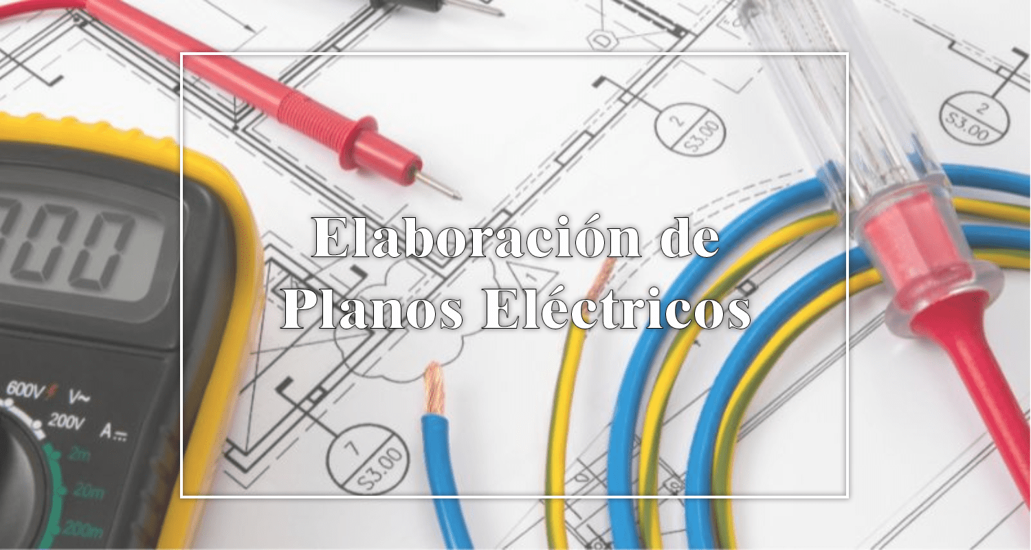 Elaboración de planos eléctricos